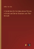 Cover: A Handy Book for the Calculation of Strains in Girders and Similar Structures, and Their Strength - Outlook Verlag