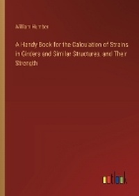 Enlarge image Cover: A Handy Book for the Calculation of Strains in Girders and Similar Structures, and Their Strength - Outlook Verlag