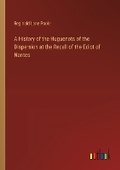 Cover: A History of the Huguenots of the Dispersion at the Recall of the Edict of Nantes - Outlook Verlag