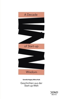 Enlarge image Cover: A Decade of Start-up Wisdom - BoD - Books on Demand