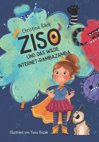 Abbildung von: Ziso und das wilde Internet-Rambazamba - Buchschmiede von Dataform Media GmbH
