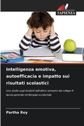 Cover: Intelligenza emotiva, autoefficacia e impatto sui risultati scolastici - Edizioni Sapienza