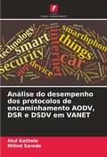 Cover: Analise do desempenho dos protocolos de encaminhamento AODV, DSR e DSDV em VANET - Edicoes Nosso Conhecimento