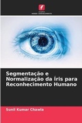Cover: Segmentacao e Normalizacao da Iris para Reconhecimento Humano - Edicoes Nosso Conhecimento