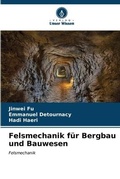 Cover: Felsmechanik fuer Bergbau und Bauwesen - Verlag Unser Wissen