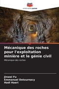 Cover: Mecanique des roches pour l'exploitation miniere et le genie civil - Editions Notre Savoir