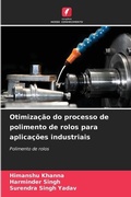 Cover: Otimizacao do processo de polimento de rolos para aplicacoes industriais - Edicoes Nosso Conhecimento