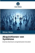 Cover: Akquisitionen von Symbiose - Verlag Unser Wissen