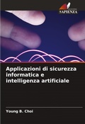 Cover: Applicazioni di sicurezza informatica e intelligenza artificiale - Edizioni Sapienza