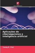 Cover: Aplicacoes de ciberseguranca e inteligencia artificial - Edicoes Nosso Conhecimento