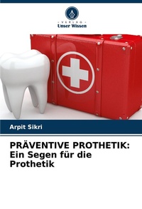 Abbildung von: Praeventive Prothetik - Verlag Unser Wissen