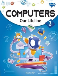 Enlarge image Cover: Computers Our Lifeline -3 - Manoj Publications