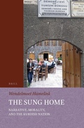 Cover: The Sung Home. Narrative, Morality, and the Kurdish Nation - Brill