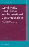 Cover: World Trade, Child Labour and Transnational Constitutionalism - Martinus Nijhoff