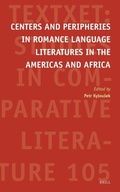 Cover: Centers and Peripheries in Romance Language Literatures in the Americas and Africa - Brill