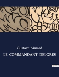 Abbildung von: Le Commandant Delgres - Culturea