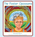 Cover: The Foster Opossums - James Byers