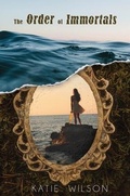 Cover: The Order of Immortals - Katie Wilson