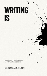 Enlarge image Cover: Writing Is - Queen Anne's Lace Publishing