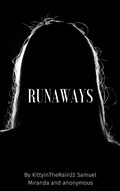 Cover: Runaways - KittyInTheRain22