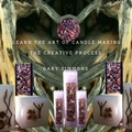 Cover: Learn the Art of Candlemaking. The Creative Process - GARY SIMMONS