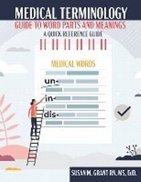 Enlarge image Cover: Medical Terminology: Guide to Word Parts and Meanings - Kendall/Hunt Publishing Co ,U.S.