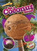 Cover: See a Coconut Grow - Blastoff! Readers