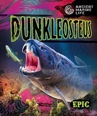 Enlarge image Cover: Dunkleosteus - Bellwether Media