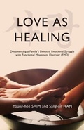 Cover: Love As Healing - Joongmin Publishers
