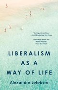 Cover: Liberalism as a Way of Life - Princeton University Press