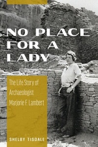 Abbildung von: No Place for a Lady - University of Arizona Press