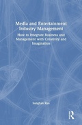 Cover: Media and Entertainment Industry Management - Routledge