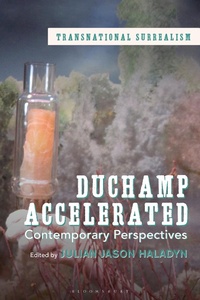 Abbildung von: Duchamp Accelerated - Bloomsbury Visual Arts