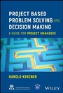 Cover: Project Based Problem Solving and Decision Making - Wiley