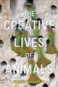 Cover: The Creative Lives of Animals - New York University Press