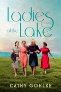 Cover: Ladies of the Lake - Tyndale Fiction