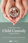 Abbildung von: Cost-Effective Child Custody Litigation - American Bar Association