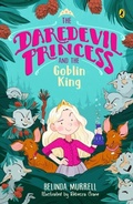 Cover: The Daredevil Princess and the Goblin King (Book 2) - Penguin eBooks