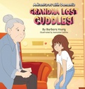 Cover: Grandma Lost Cuddles! - Heartlight Press