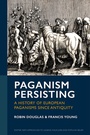 Cover: Paganism Persisting - University of Exeter Press