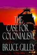 Cover: The Case for Colonialism - World Encounter Institute/New English Review Press