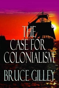 Enlarge image Cover: The Case for Colonialism - World Encounter Institute/New English Review Press