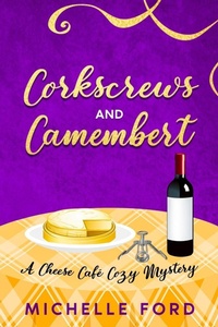 Enlarge image Cover: Corkscrews and Camembert - Kinglet Books