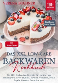 Abbildung von: Das XXL Low-Carb Backwaren Kochbuch - tredition