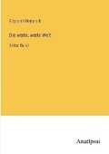 Cover: Die weite, weite Welt - Anatiposi Verlag
