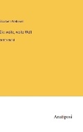 Cover: Die weite, weite Welt - Anatiposi Verlag