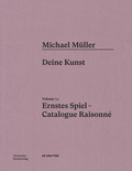 Cover: Michael M&uuml;ller. Ernstes Spiel. Catalogue Raisonn&eacute; - Deutscher Kunstverlag (DKV)