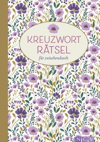 Abbildung von: Kreuzworträtsel für zwischendurch - Naumann & Göbel