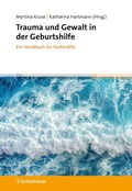 Cover: Trauma und Gewalt in der Geburtshilfe - Schattauer