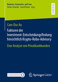 Abbildung von: Faktoren der Investment-Entscheidungsfindung hinsichtlich Krypto-Robo-Advisory - Springer Gabler